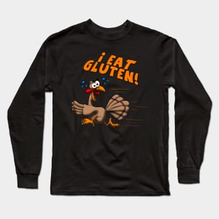 I Eat Gluten! Long Sleeve T-Shirt